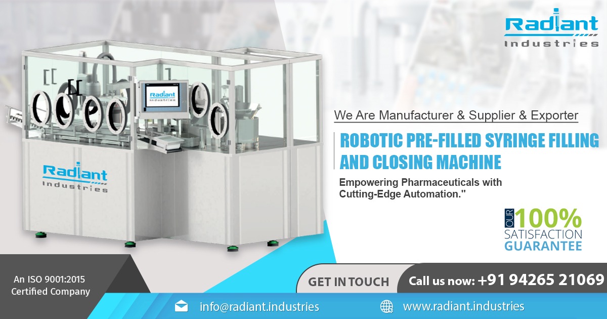 Robotic Pre-Filled Syringe Filling and Closing Machine in Gujarat